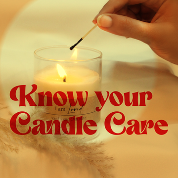 Candle Care | Burn your Candles right